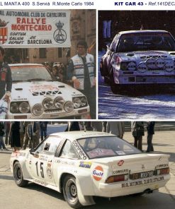 Alternative view of [CALCA] Opel Manta 400 #15 S. Servià Rally Monte Carlo 1984 (Ref. 141DECA43) 1:43 Kit Car 43